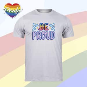BE PROUD