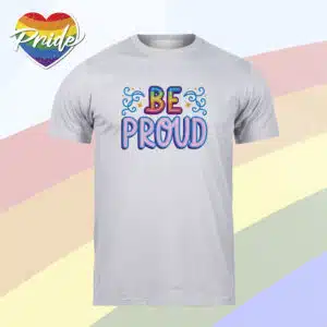 BE PROUD