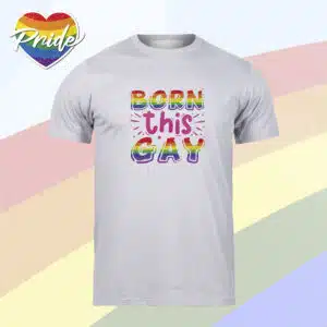 BORN THIS GAY